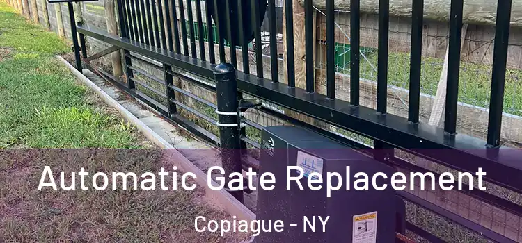 Automatic Gate Replacement Copiague - NY
