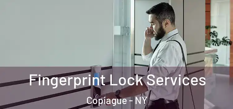 Fingerprint Lock Services Copiague - NY