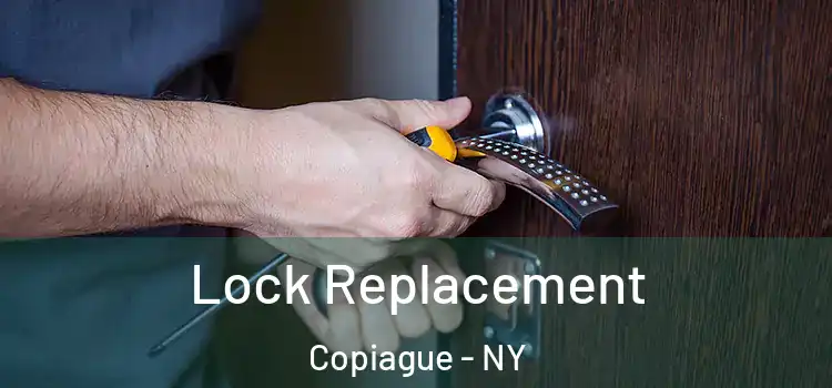 Lock Replacement Copiague - NY