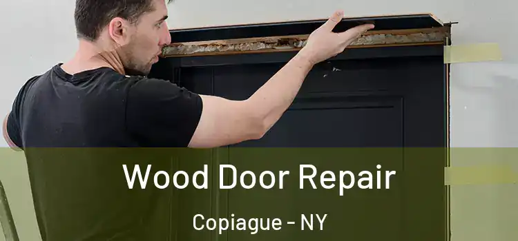 Wood Door Repair Copiague - NY